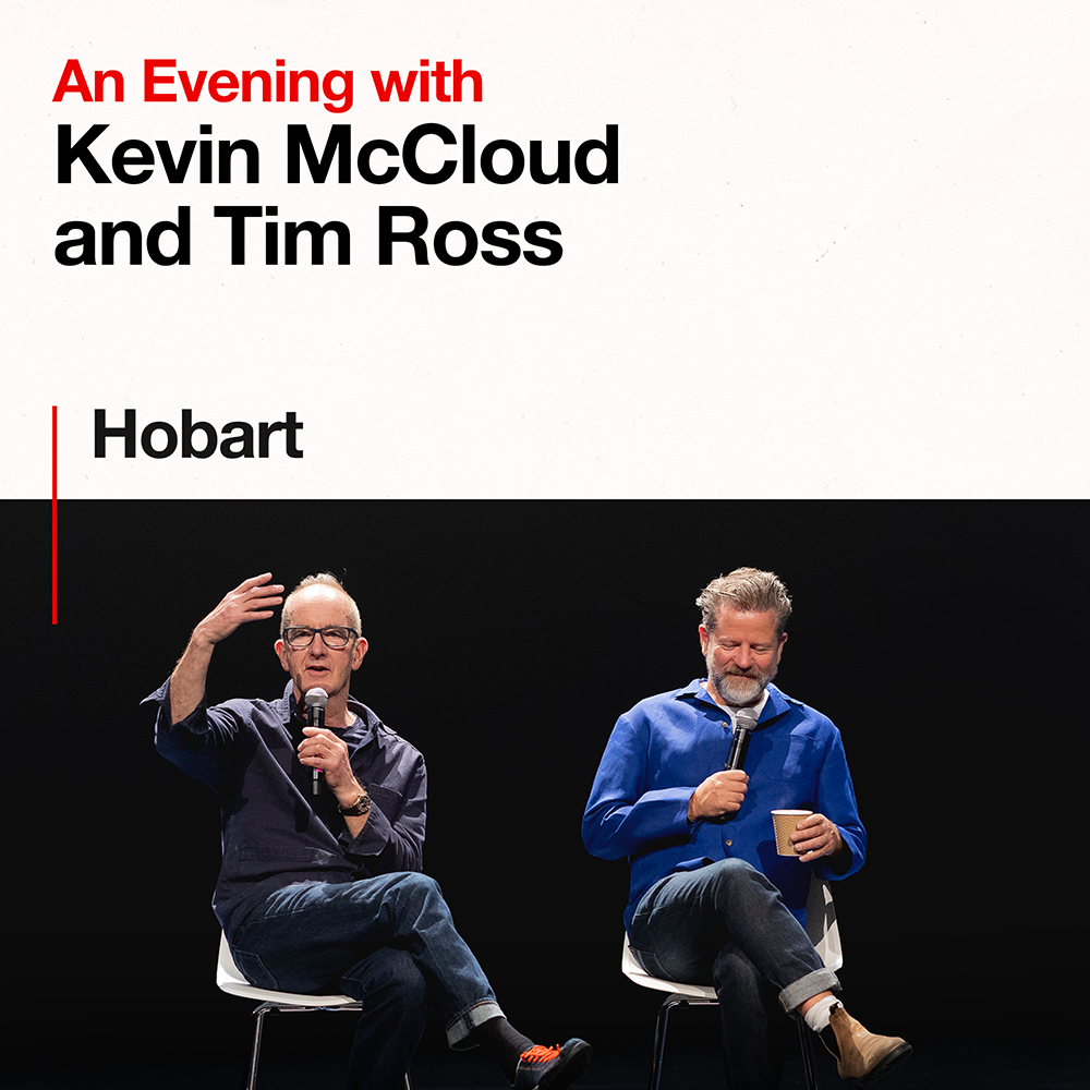 HOBART. An Evening with Kevin McCloud and Tim Ross