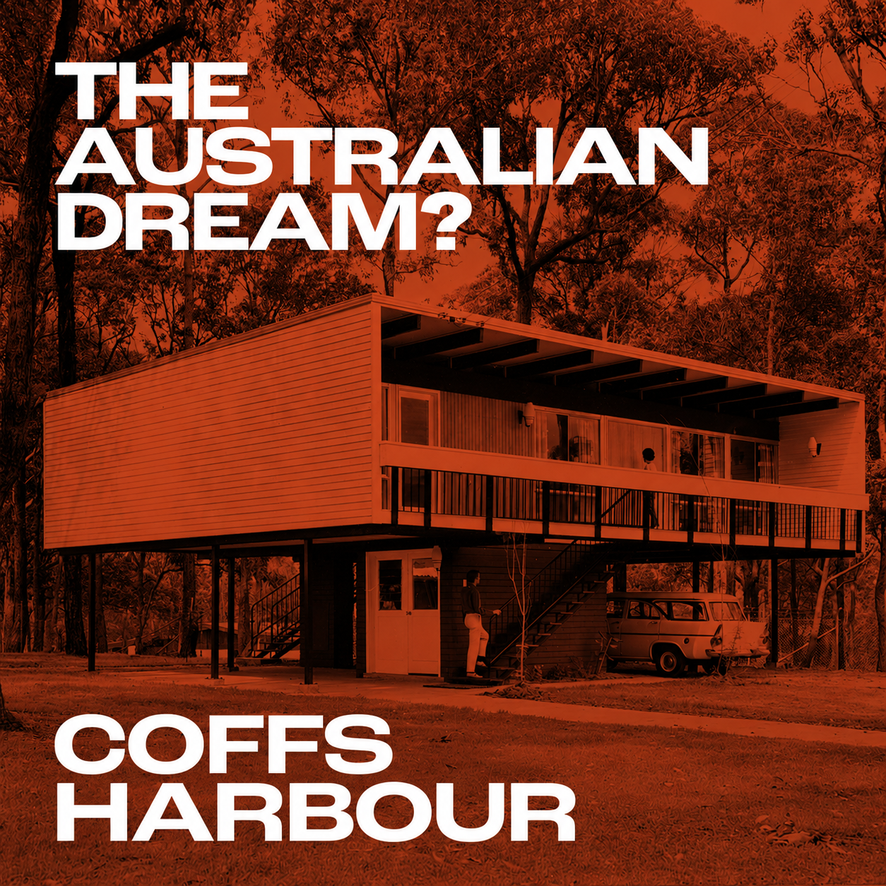 COFFS HARBOUR. The Australian Dream? with Tim Ross