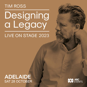 ADELAIDE. Designing a Legacy Live 2023 with Tim Ross