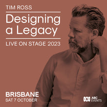Load image into Gallery viewer, BRISBANE. Designing a Legacy Live 2023 with Tim Ross