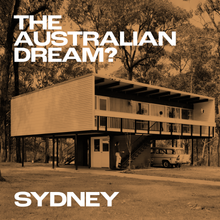 Load image into Gallery viewer, SYDNEY. The Australian Dream? with Tim Ross