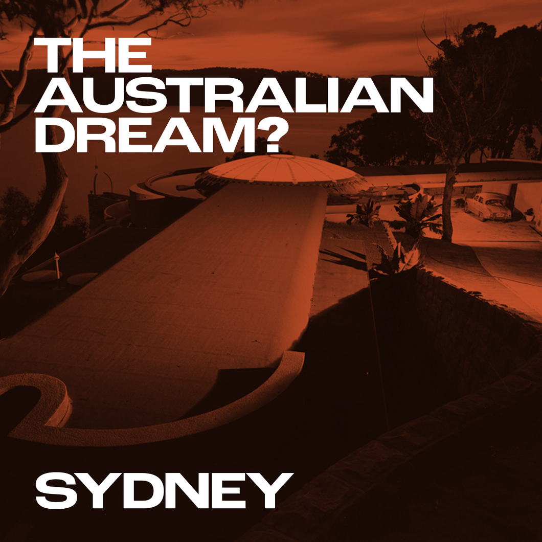 SYDNEY. The Australian Dream? with Tim Ross