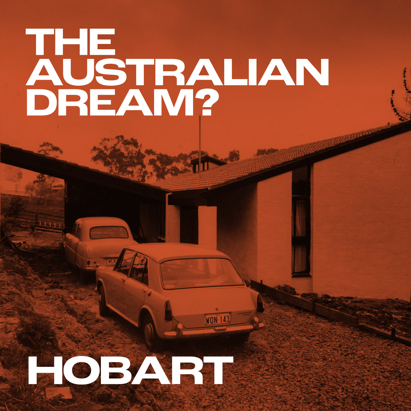 HOBART. The Australian Dream? with Tim Ross