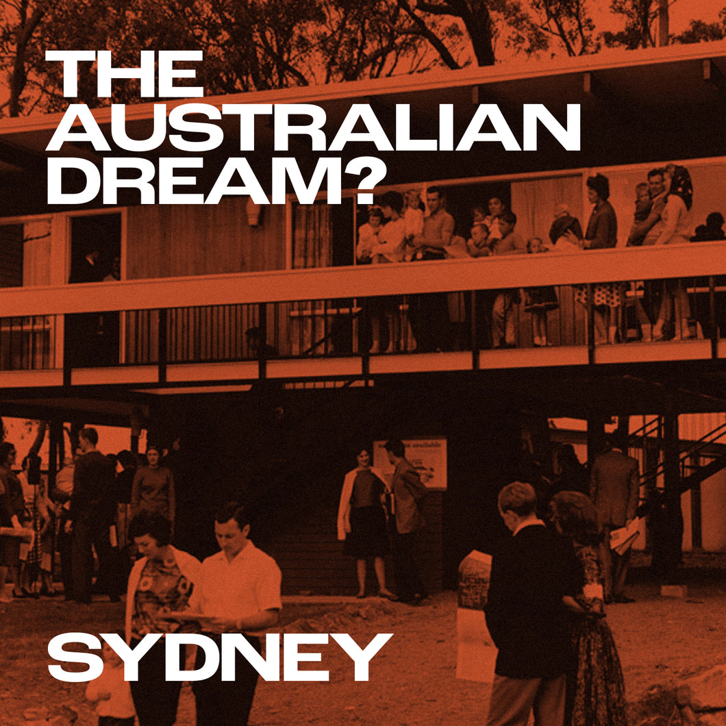 SYDNEY. The Australian Dream? with Tim Ross